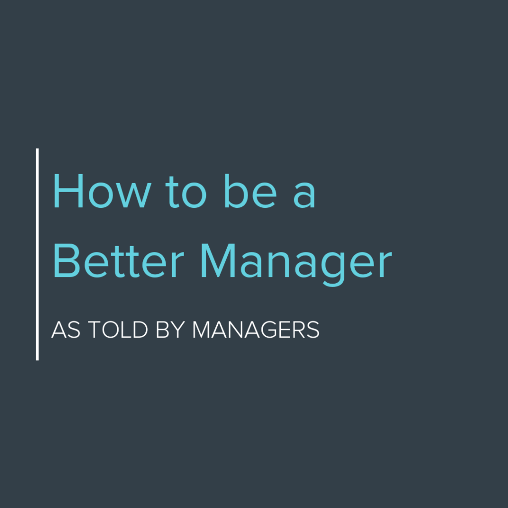 How to Be a Better Manager