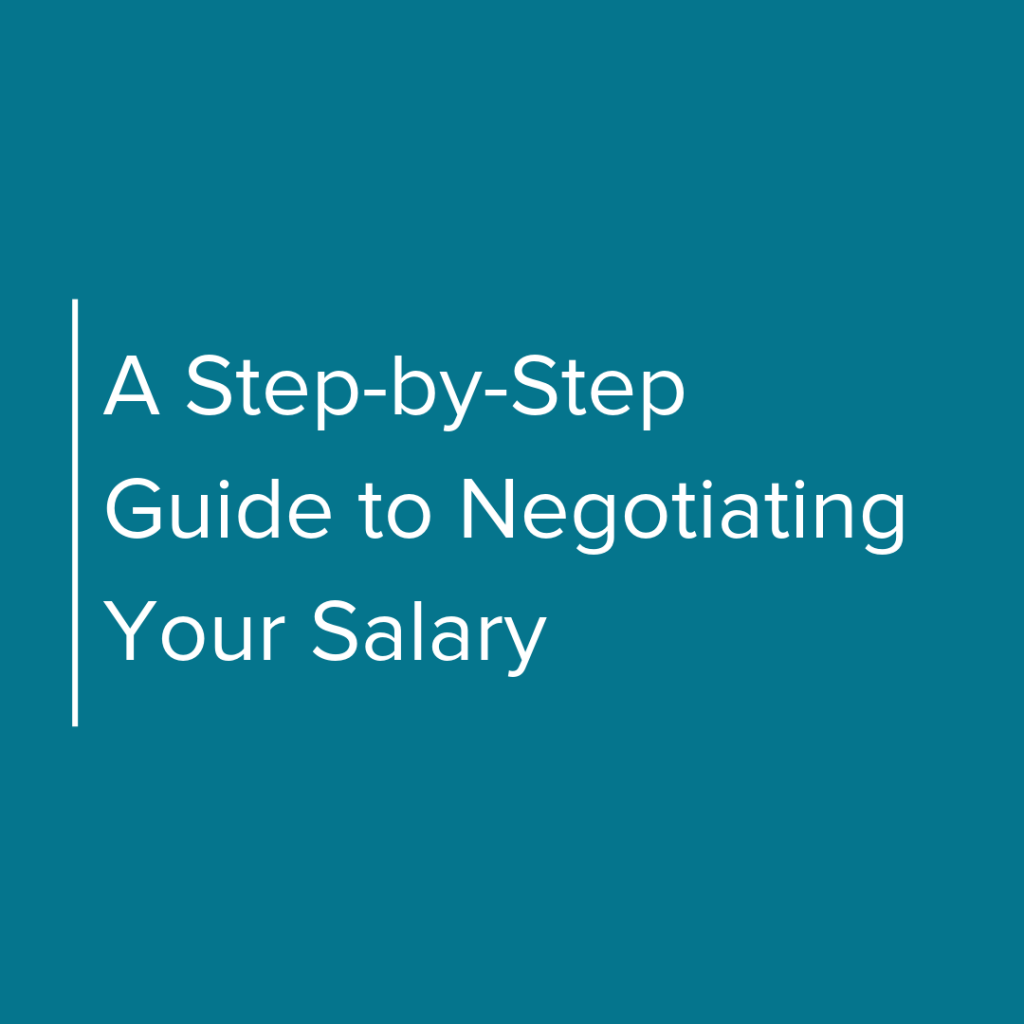 A Step by Step Guide to Negotiating Your Salary