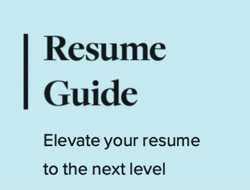 Resume Guide: Elevate your resume to the next level